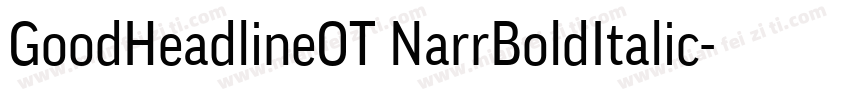 GoodHeadlineOT NarrBoldItalic字体转换
